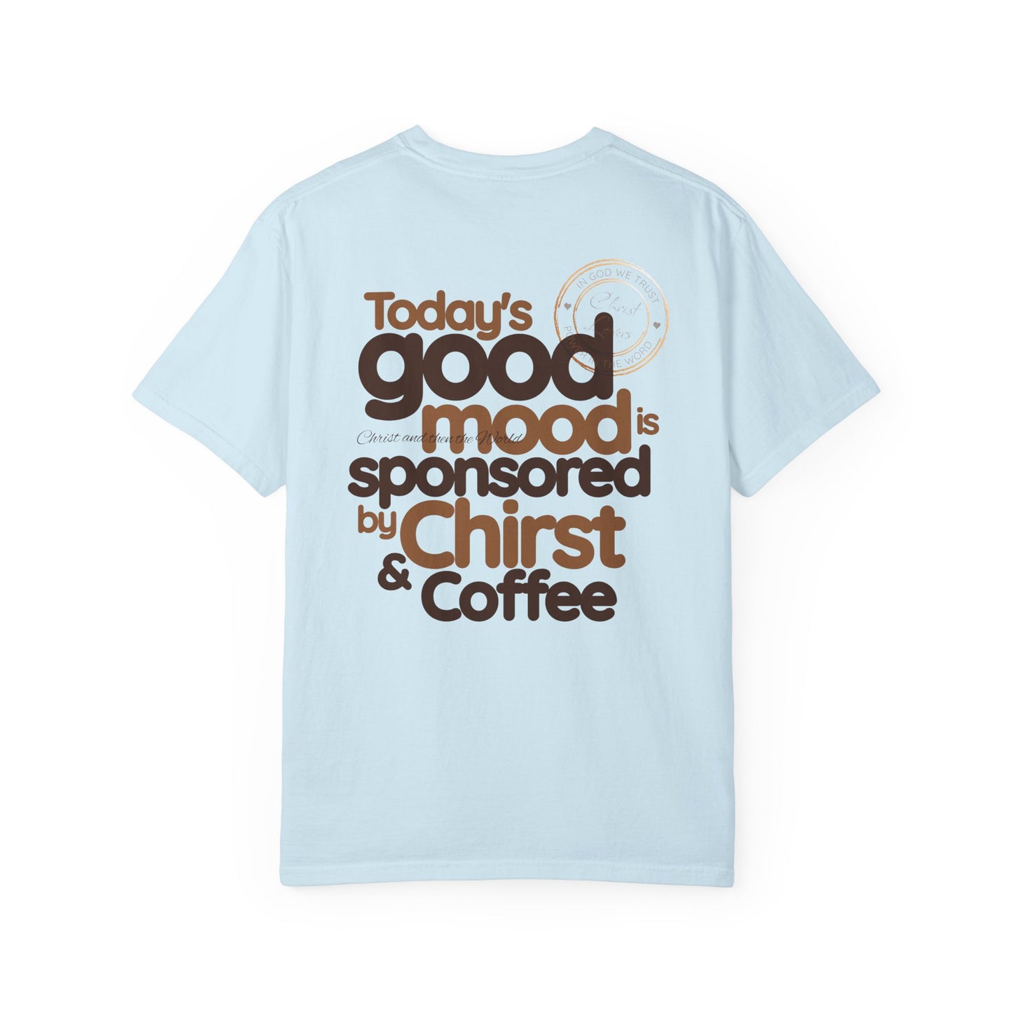 Christian Coffee Comfort Colors Shirt, Faith Based Graphic Tee, Religious T-Shirt, Jesus Lover Gift, Faith Apparel, Gift for Her, Coffee